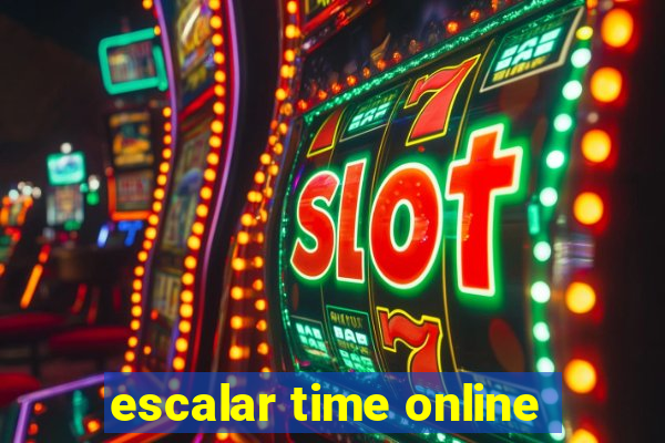 escalar time online